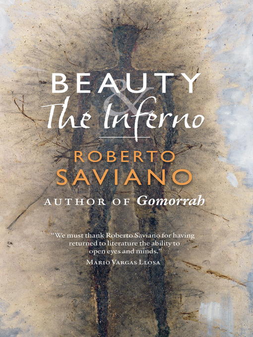 Title details for Beauty and the Inferno by Roberto Saviano - Available